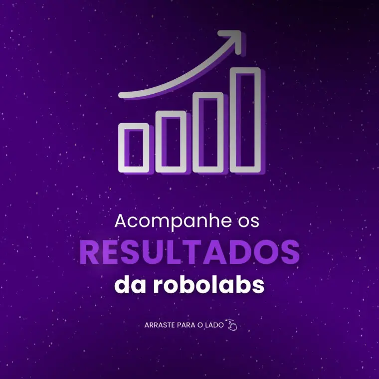 Acompanhe os resultados da robolabs